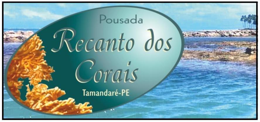 Tamandaré Pousada Recanto Dos Corais المظهر الخارجي الصورة